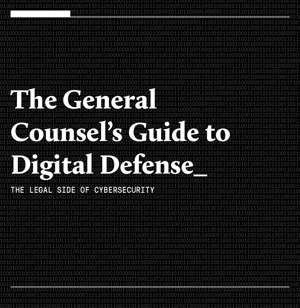 The General Counsel's to Digital Defense